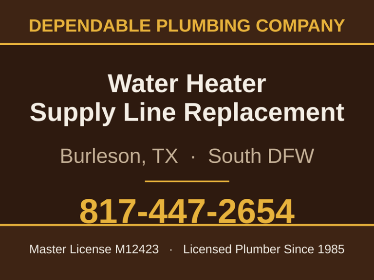 Water heater supply line replacement in Burleson, TX by Dependable Plumbing Company