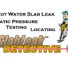 Locate a Possible Slab Leak