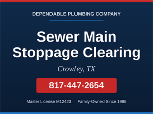 Licensed plumber clearing a blocked sewer main after a stopped-up toilet at a Crowley, TX home