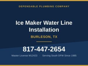 Installed a New Ice Maker Water Line at a Burleson Home