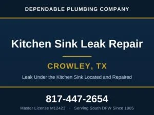 Dependable Plumbing kitchen sink leak repair service in Crowley, TX