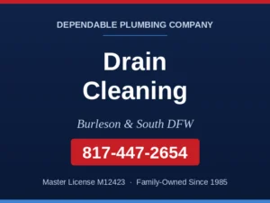 Dependable Plumbing service card for drain cleaning in Burleson and South DFW