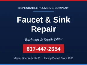 Dependable Plumbing service card for faucet and sink repair in Burleson and South DFW