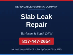 Dependable Plumbing service card for slab leak repair in Burleson and South DFW