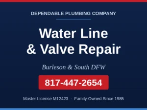 Dependable Plumbing service card for water line and valve repair in Burleson and South DFW