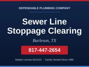 Dependable Plumbing service card for sewer line stoppage clearing in Burleson, TX